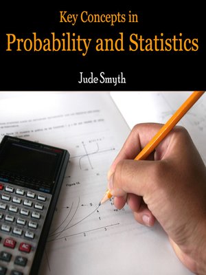 cover image of Key Concepts in Probability and Statistics